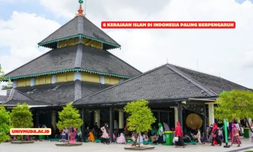 6 Kerajaan Islam di Indonesia Paling Berpengaruh