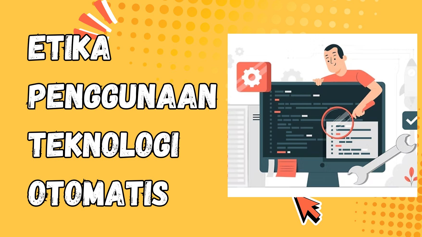 etika penggunaan teknologi otomatis - univmuda.ac.id